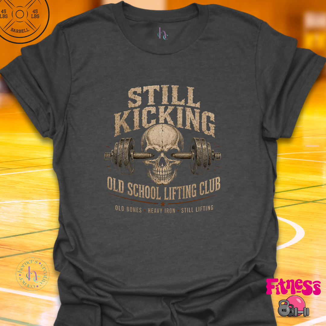 Still Kicking Old School T-Shirt