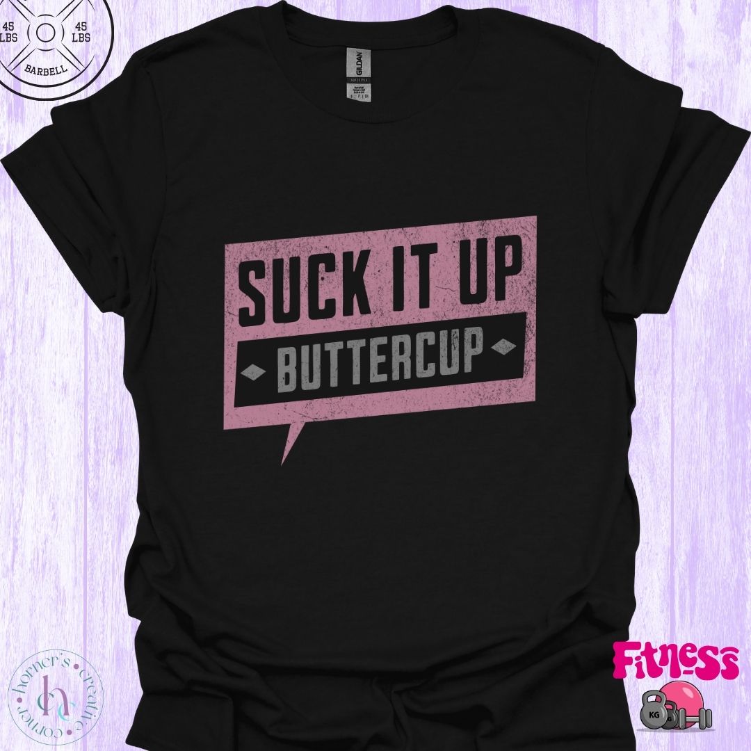 Suck It Up Buttercup Pink