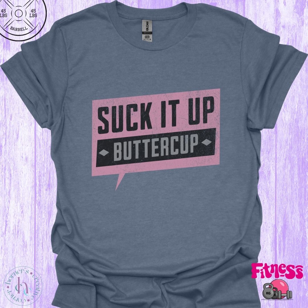 Suck It Up Buttercup Pink