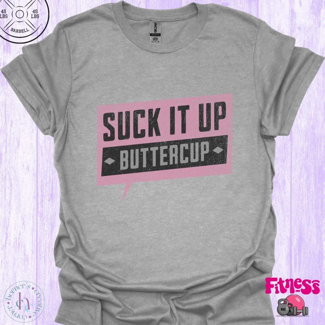 Suck It Up Buttercup Pink