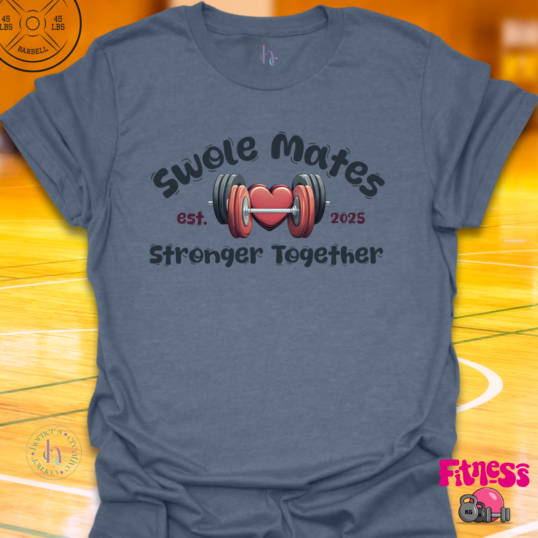 Swole Mates Custom Dated T-Shirt