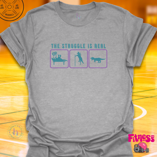 The Struggle Is Real T-Shirt