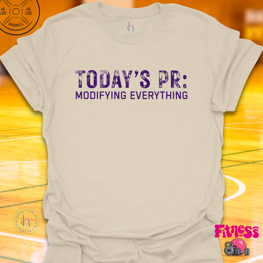 Today's PR Modifying Everything T-Shirt