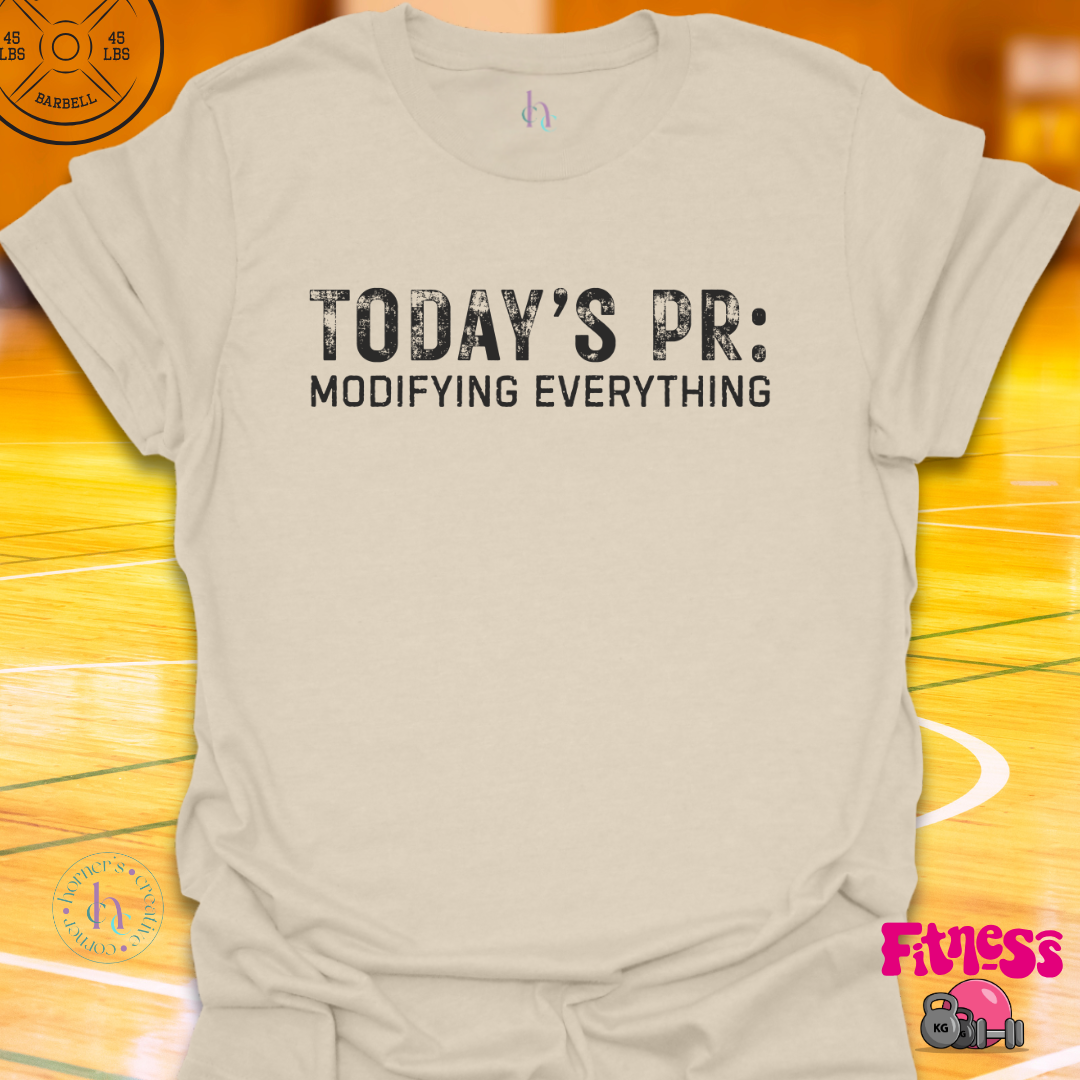 Today's PR Modifying Everything T-Shirt