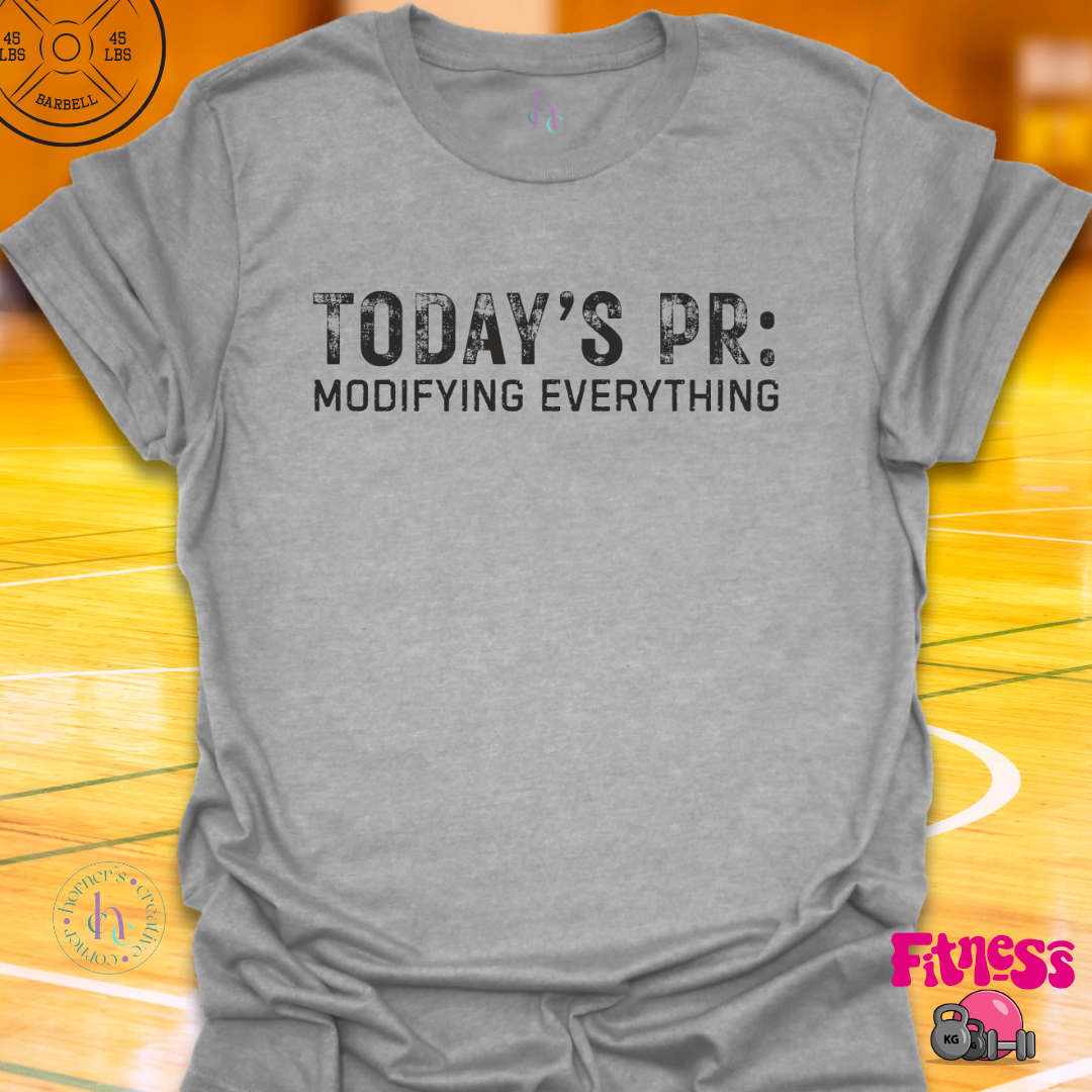 Today's PR Modifying Everything T-Shirt