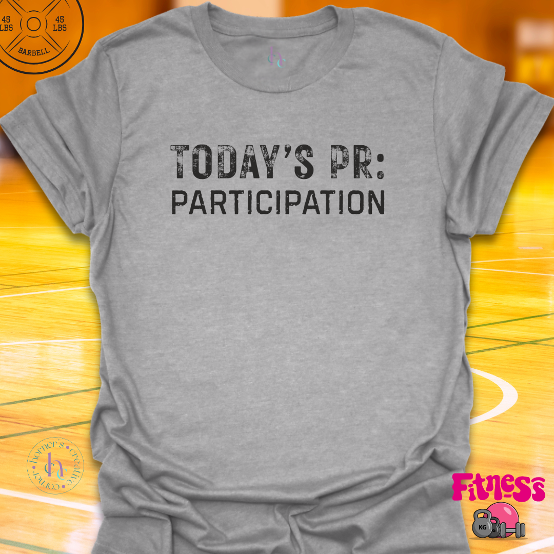 Today's PR Participation Up T-Shirt