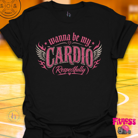 Wanna Be My Cardio T-Shirt