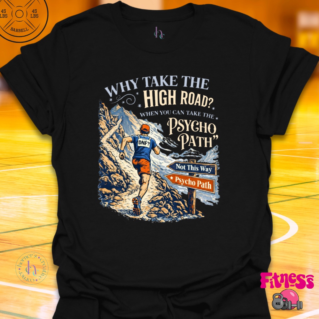 Why Take The High Road Male T-Shirt