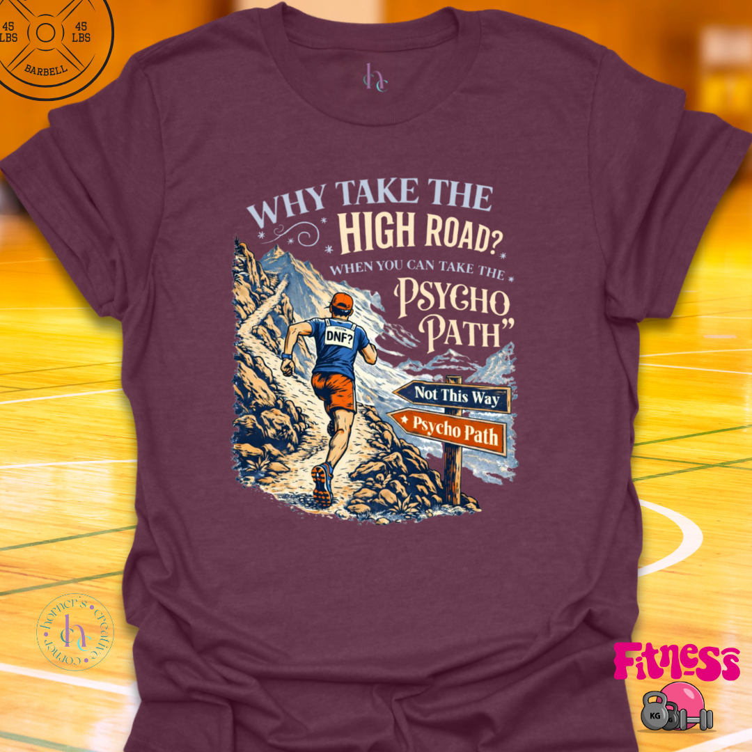 Why Take The High Road Male T-Shirt