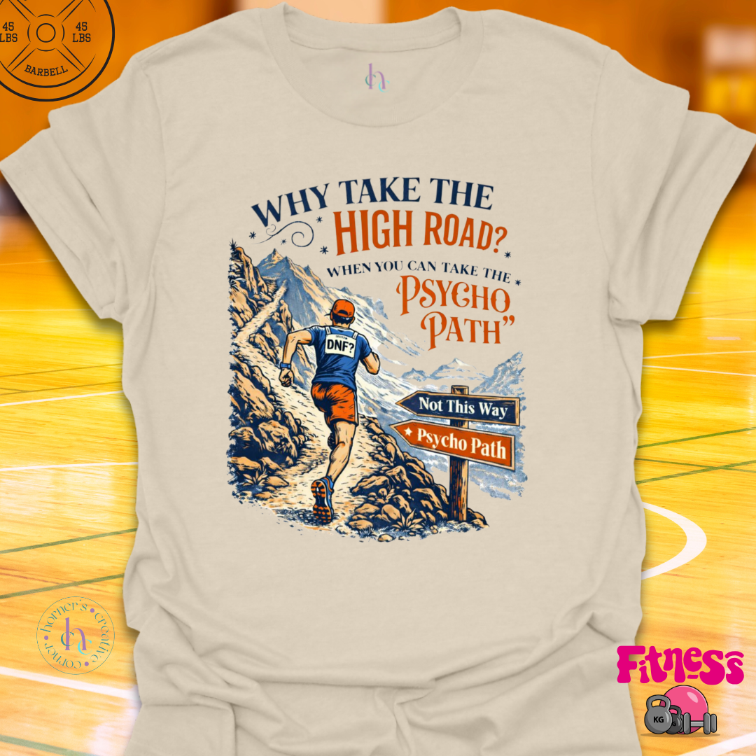 Why Take The High Road Male T-Shirt