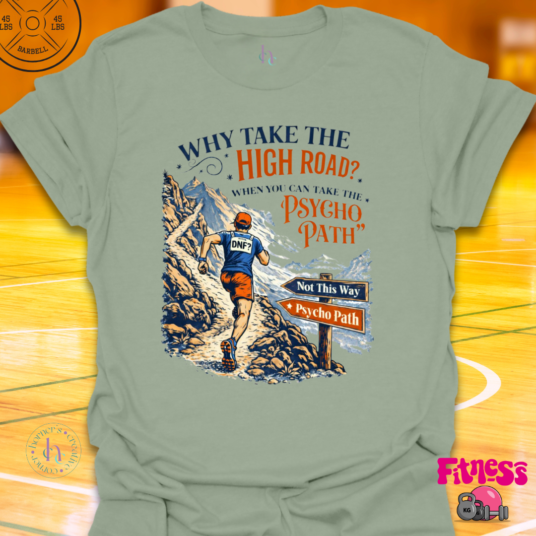 Why Take The High Road Male T-Shirt